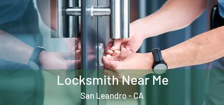  Locksmith Near Me San Leandro - CA