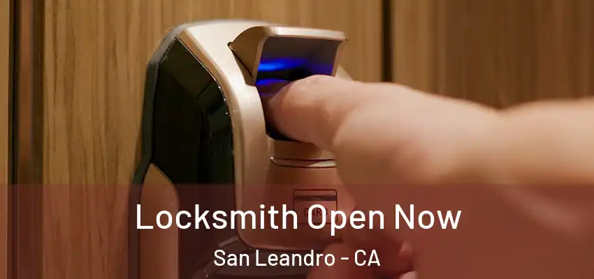  Locksmith Open Now San Leandro - CA
