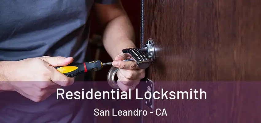  Residential Locksmith San Leandro - CA