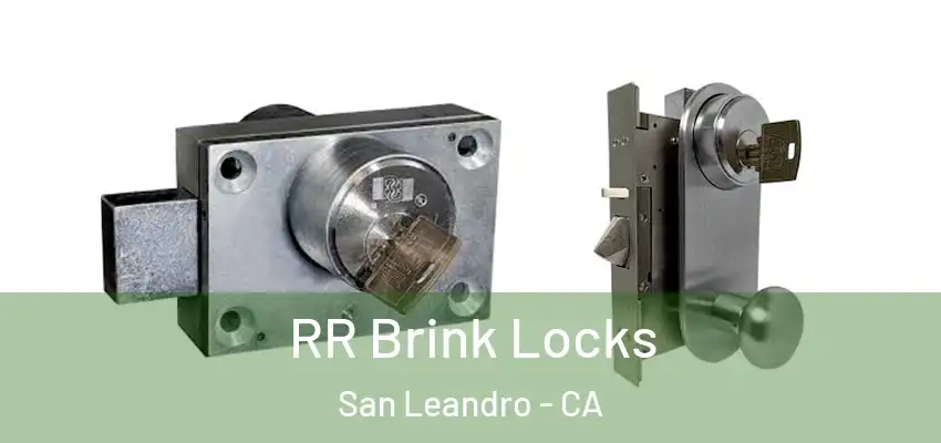  RR Brink Locks San Leandro - CA