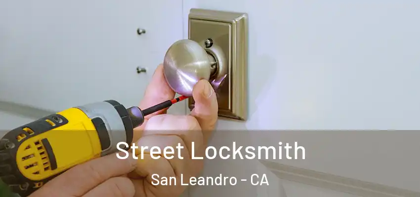 Street Locksmith San Leandro - CA